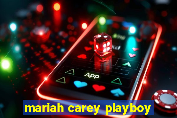 mariah carey playboy